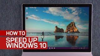 10 quick ways to speed up Windows 10