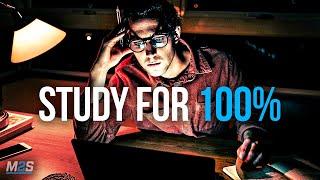 STUDY FOR 100% - Exam Motivation