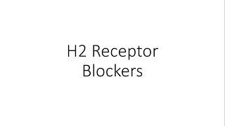 H2 Receptor Blockers - Pharmacology