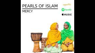 Pearls of Islam- "Mercy" (Official Audio)