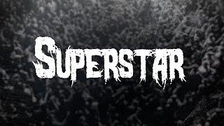 Crown The Empire - Superstar (Feat. Remington Leith) / Lyrics