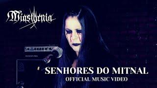 MIASTHENIA - Senhores do Mitnal (Official Video)