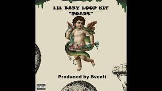 [FREE] LIL BABY LOOP KIT - ''ROADS'' (Lil Baby, Unique, 4PF, Lil Durk)