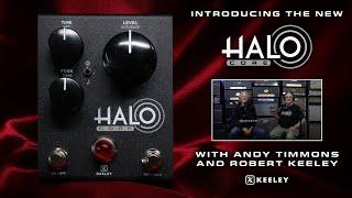 Introducing the new Keeley HALO Core | with Robert Keeley and Andy Timmons