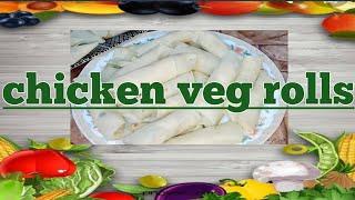 Chicken veg rolls recipe/chicken vegetable rolls by#san beauty and kitchen