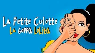 La Petite Culotte - La Goffa Lolita (Clip officiel)