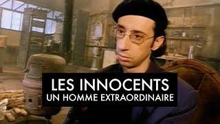 Les Innocents - Un homme extraordinaire (Clip officiel)