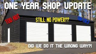 One Year Shop Update | Metal Building Review?