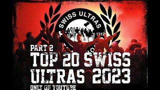 TOP 20 SWISS ULTRAS of 2023 | Swiss.Ultras.Tradition