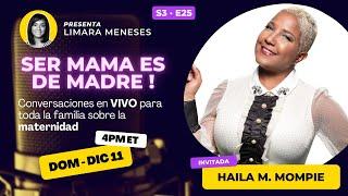 Haila Mompié y Limara Meneses en Ser mamá es De Madre | S3 · E25