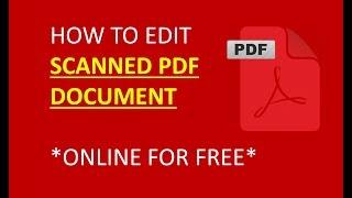 how to edit scanned pdf document, easy and fastest way to edit scanned document online free