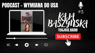 #3 PODCAST, czyli wszystko o WYMIANIE do USA!!