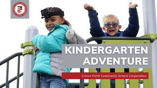 Kindergarten Adventure - Crown Point Community School Corporation