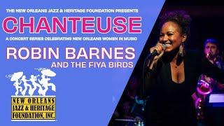 Jazz & Heritage Chanteuse Concert Series: Robin Barnes & the Fiya Birds