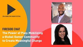 The Power of Play: Mobilizing a Global Gamer Community to Create Meaningful Change