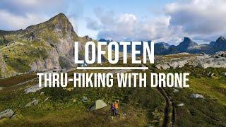 Three Weeks In Lofoten Hiking | Lofoten Crossing (ENG subtitles)