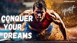 CONQUER YOUR DREAMS  - #motivationalvideo