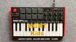 MGMT - Kids (Akai MPK mini cover) Anatoliy Shepel