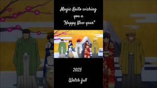 Magic Kaito "Happy New year" #detectiveconan#magickaito#hindidub#viral#kaitokid#happynewyear2025#fan