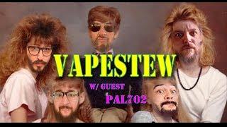 VAPESTEW with your PAL...702