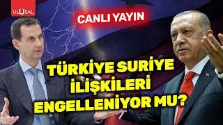 Türkiye Suriye ilişkileri engelleniyor mu? | Seda Ateşoğlu ile Haber Masası #CANLI