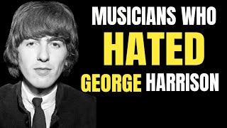 Top 3 Musicians Who HATED George Harrison The Most