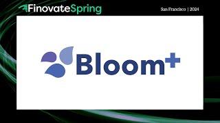 FinovateSpring 2024 / Bloom Credit