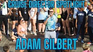 Cruise Director Spotlight: Adam Gilbert