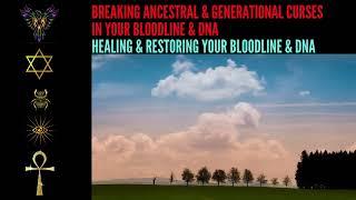 BREAKING ANCESTRAL AND GENERATIONAL CURSES WITH 507 Hz