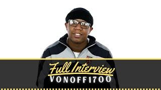 VonOff1700 Tells His Life Story (Full Interview)