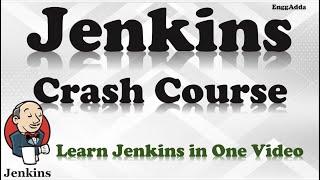 Jenkins Crash Course for Beginners | Learn Jenkins in One Video| EnggAdda