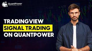 Trade with TradingView Signals on QuantPower