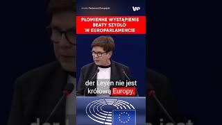 Szydło nie wytrzymała: Pani von der Leyen nie jest królową Europy!