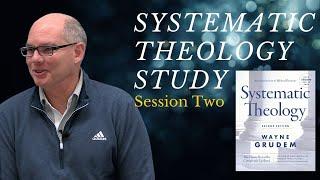 Systematic Theology - Session 2