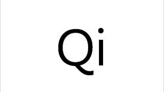 How to Pronounce Qi