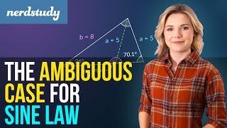 The Ambiguous Case for Sine Law - Nerdstudy