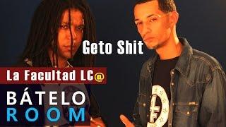 Geto Shit - La Facultad LC en Bátelo Room Por Movimiento Bátelo