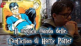 Il magico mondo delle fanfiction di Harry Potter