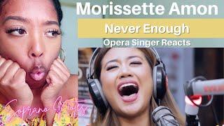 Opera Singer Reacts to Morissette Amon | Never Enough | Performance Analysis