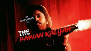 THE PAWAN KALYAN | A Tribute To Pawan Kalyan | An Uday Swaroop Edit