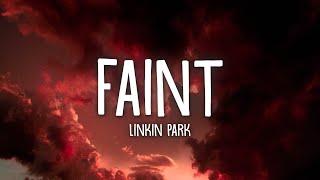 Linkin Park - Faint (Lyrics)