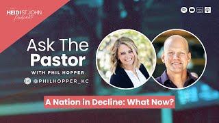 A Nation in Decline: What Now? With Phil Hopper