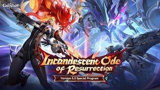 Genshin Impact Version 5.3 Livestream "Incandescent Ode of Resurrection" #GenshinImpact #NewVersion