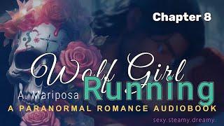 Paranormal Romance Audiobook | Wolf Girl Running | Werewolves and Fated Mates | CH 8