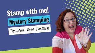 Stamp with Me Tuesday - Make a Quick Handmade Card with Mystery Stamping