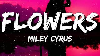 Miley Cyrus - Flowers (Demo/Lyrics)