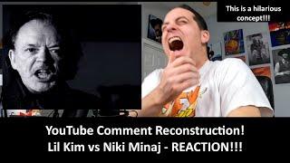 American Reacts to YouTube Comment Reconstruction - Lil Kim's Beef With Niki Minaj REACTION