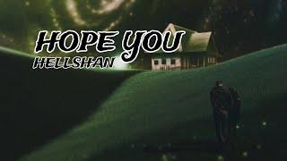 hope you - hellshan ( bloodsmug ) 4 spaces