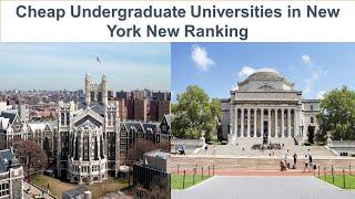 CHEAP UNDERGRADUATE UNIVERSITIES IN NEW YORK NEW RANKING