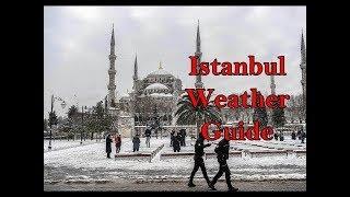   Istanbul Weather Guide. When is the best month to come?